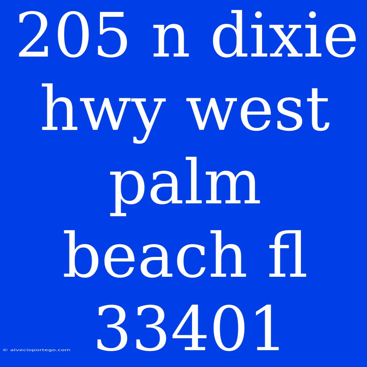 205 N Dixie Hwy West Palm Beach Fl 33401