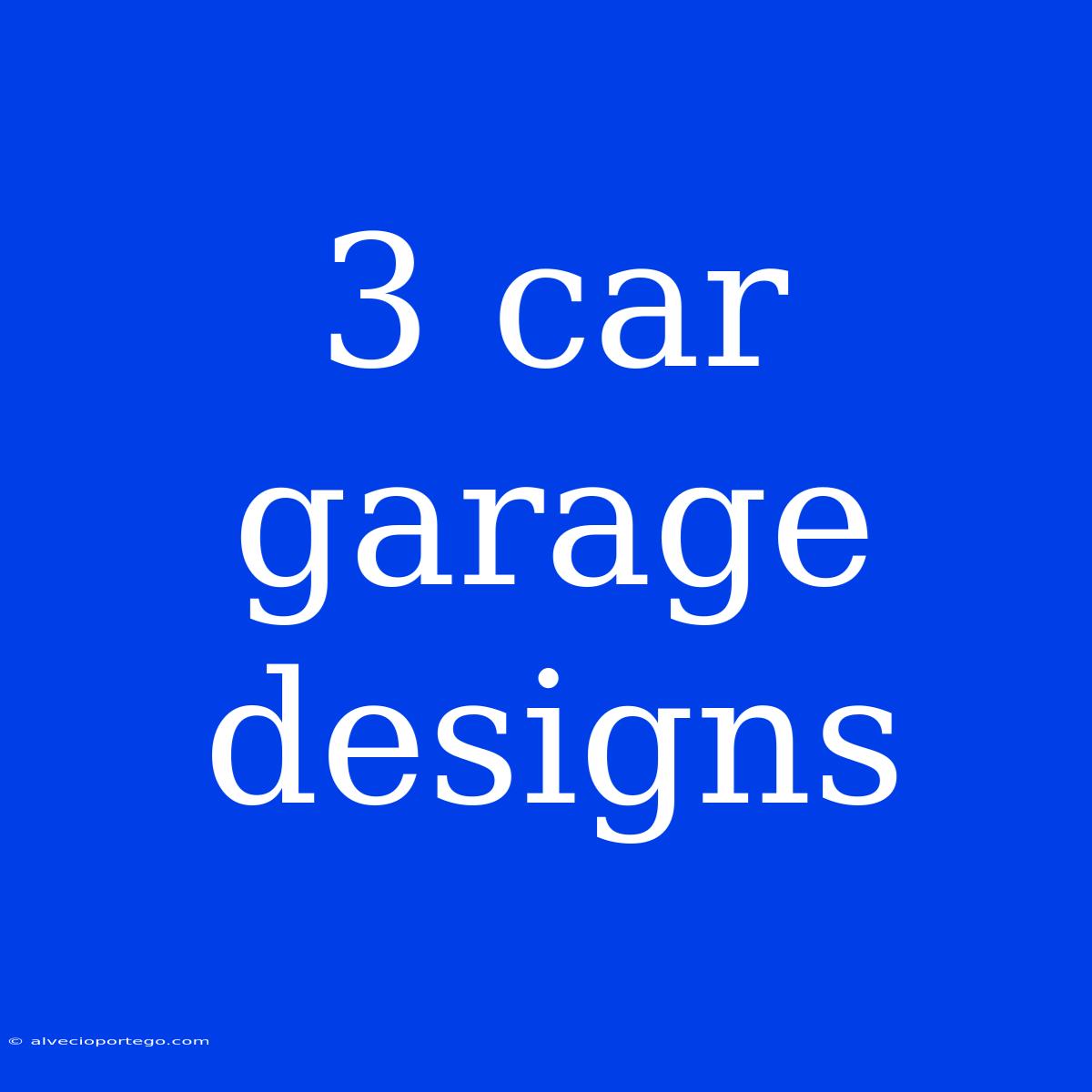 3 Car Garage Designs