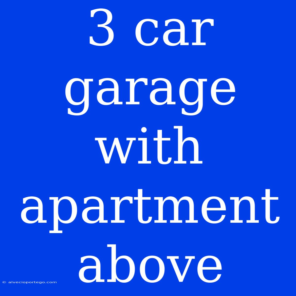 3 Car Garage With Apartment Above