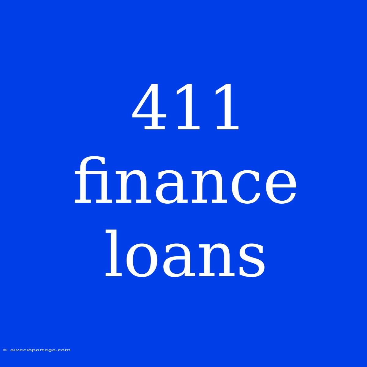 411 Finance Loans