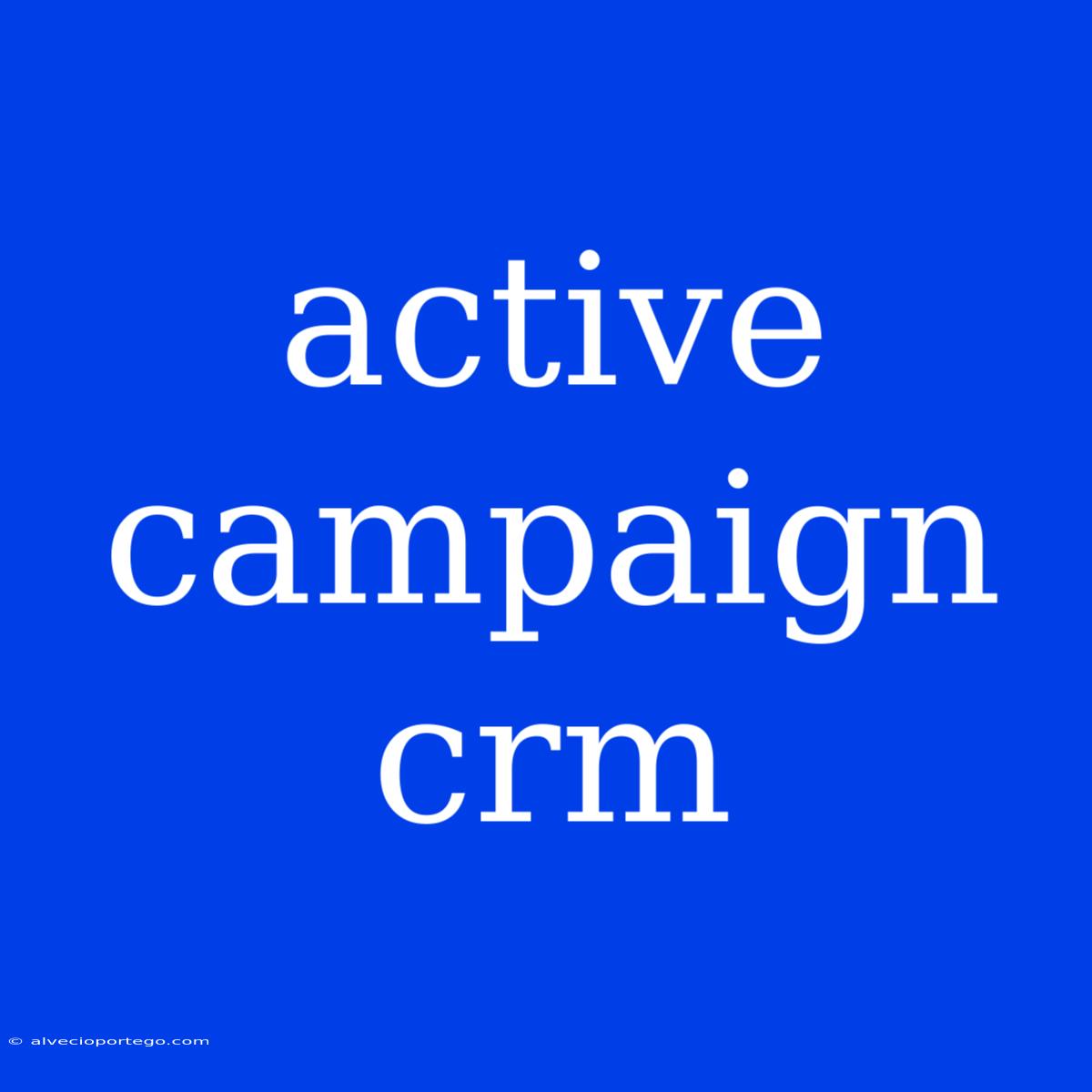 Active Campaign Crm