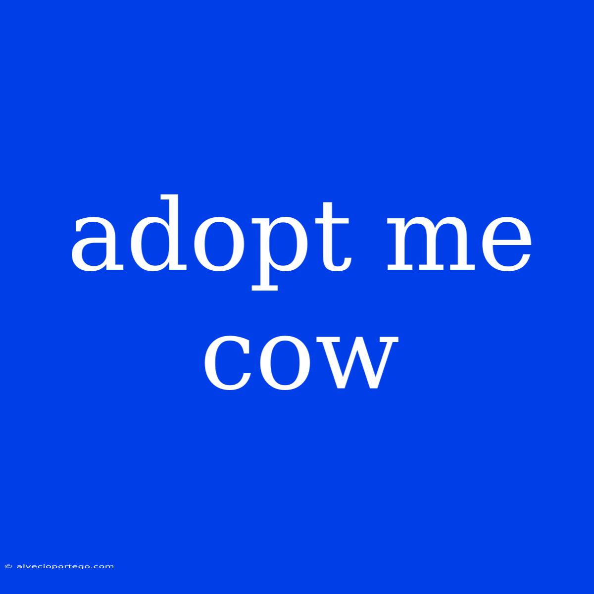 Adopt Me Cow