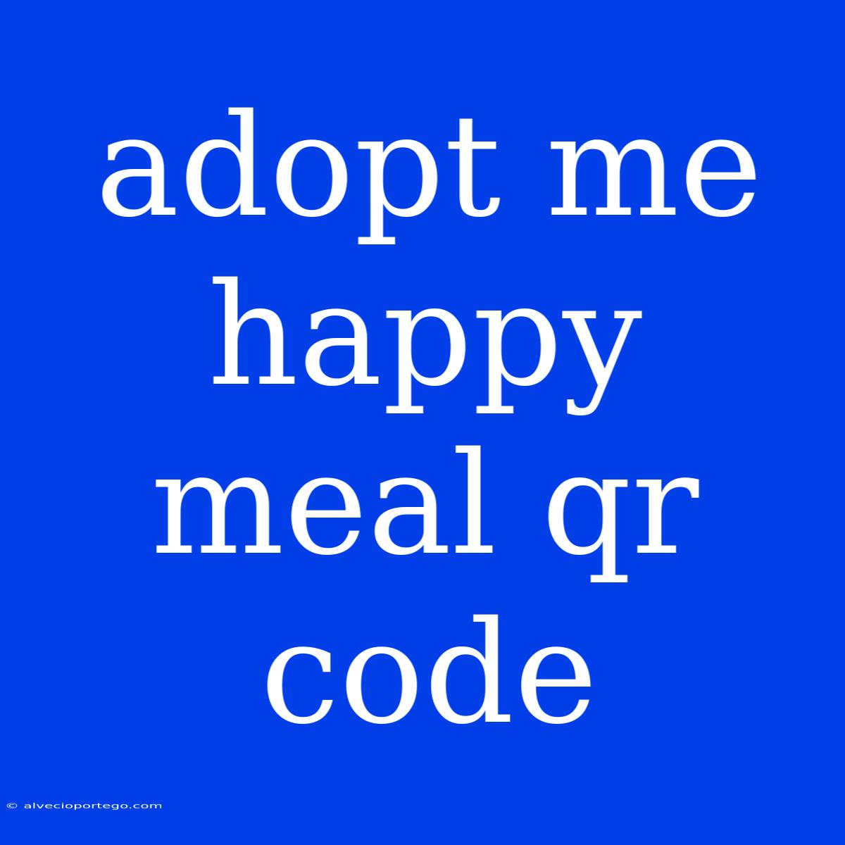 Adopt Me Happy Meal Qr Code