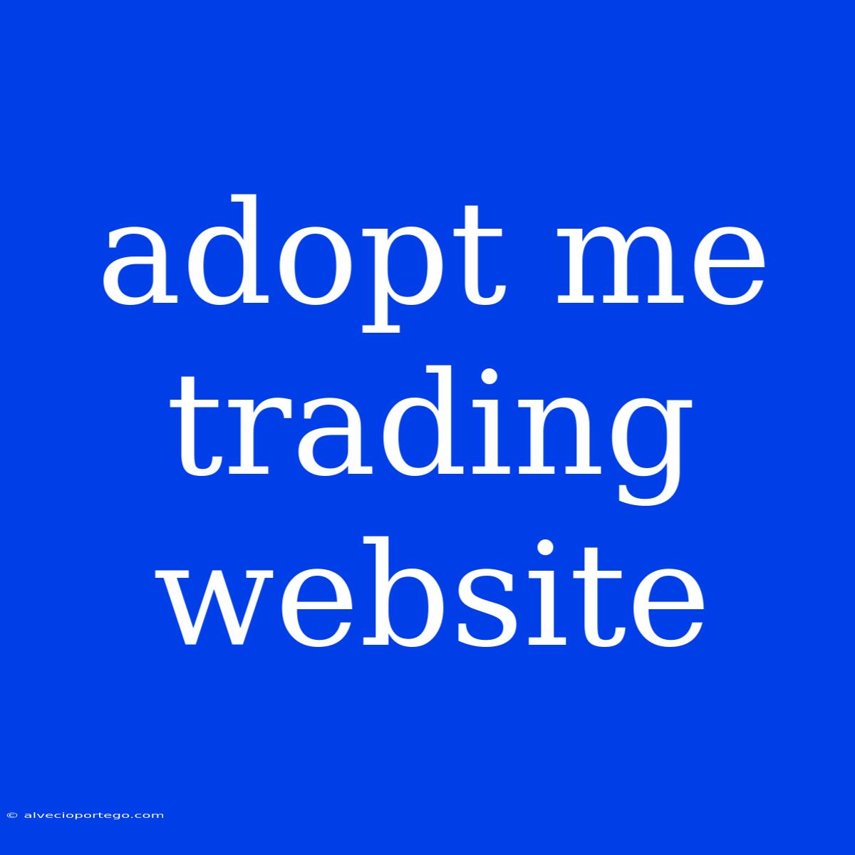 Adopt Me Trading Website