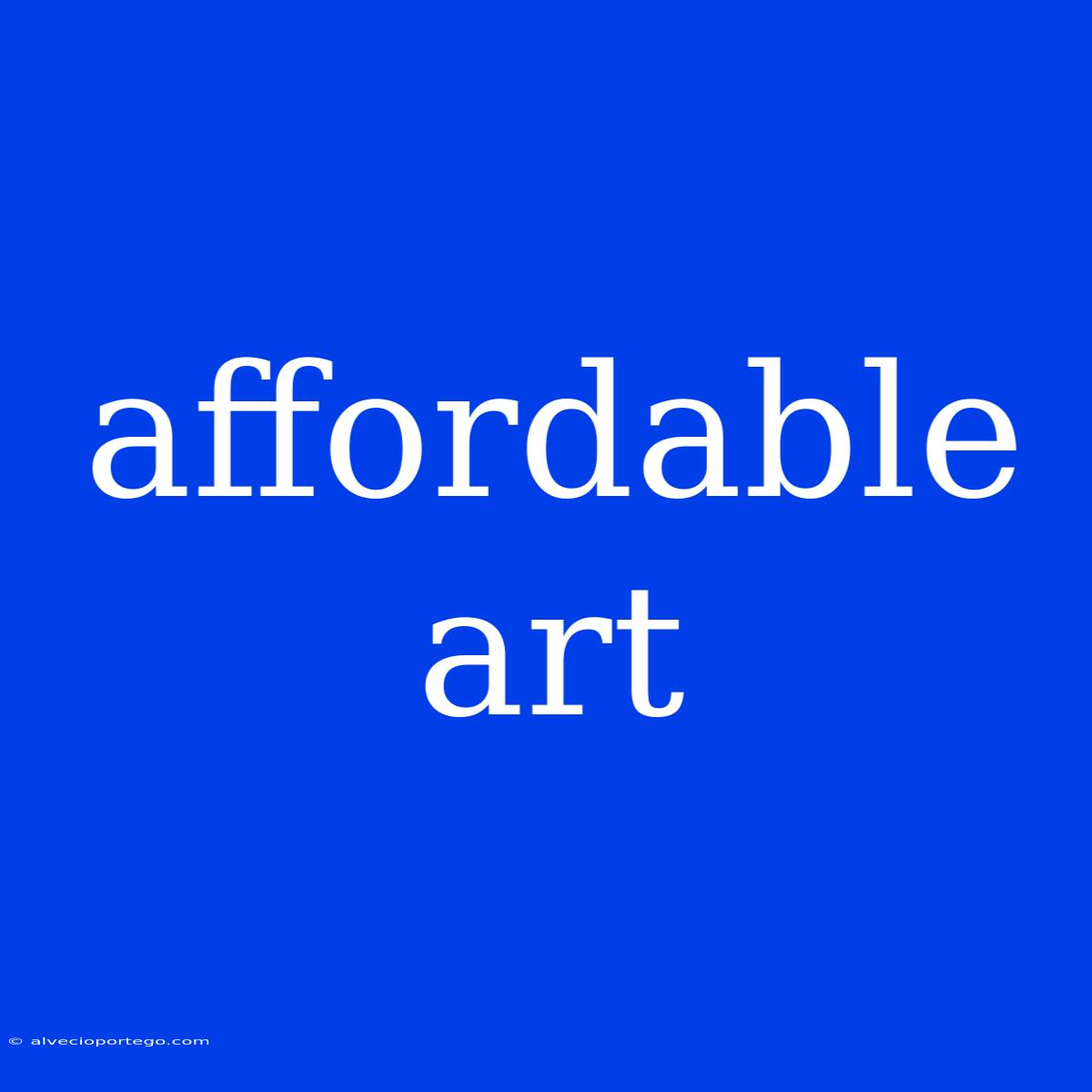 Affordable Art