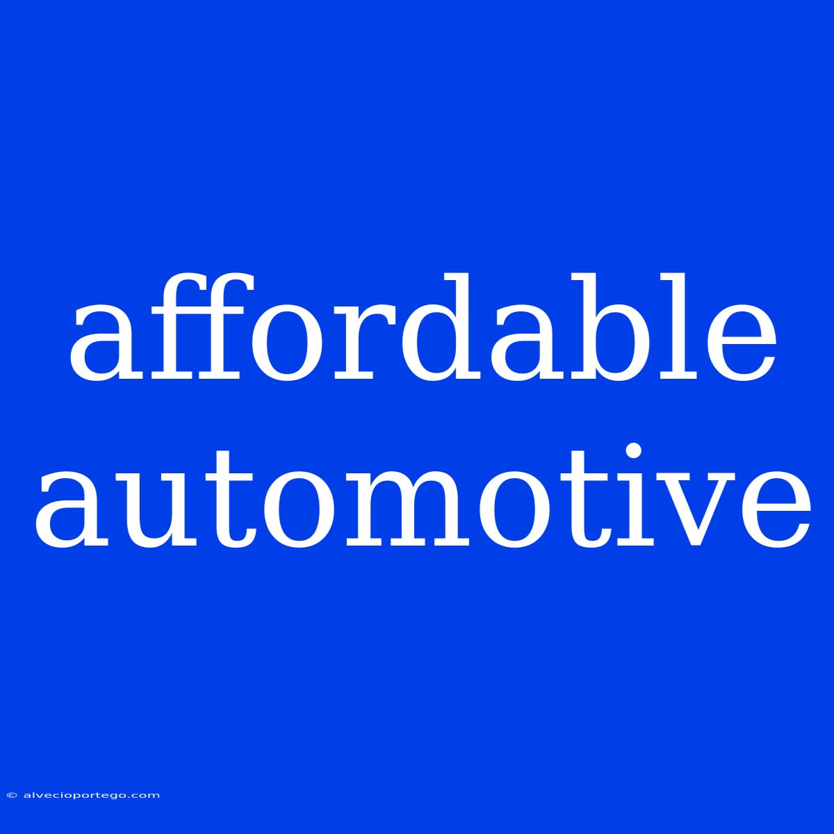 Affordable Automotive