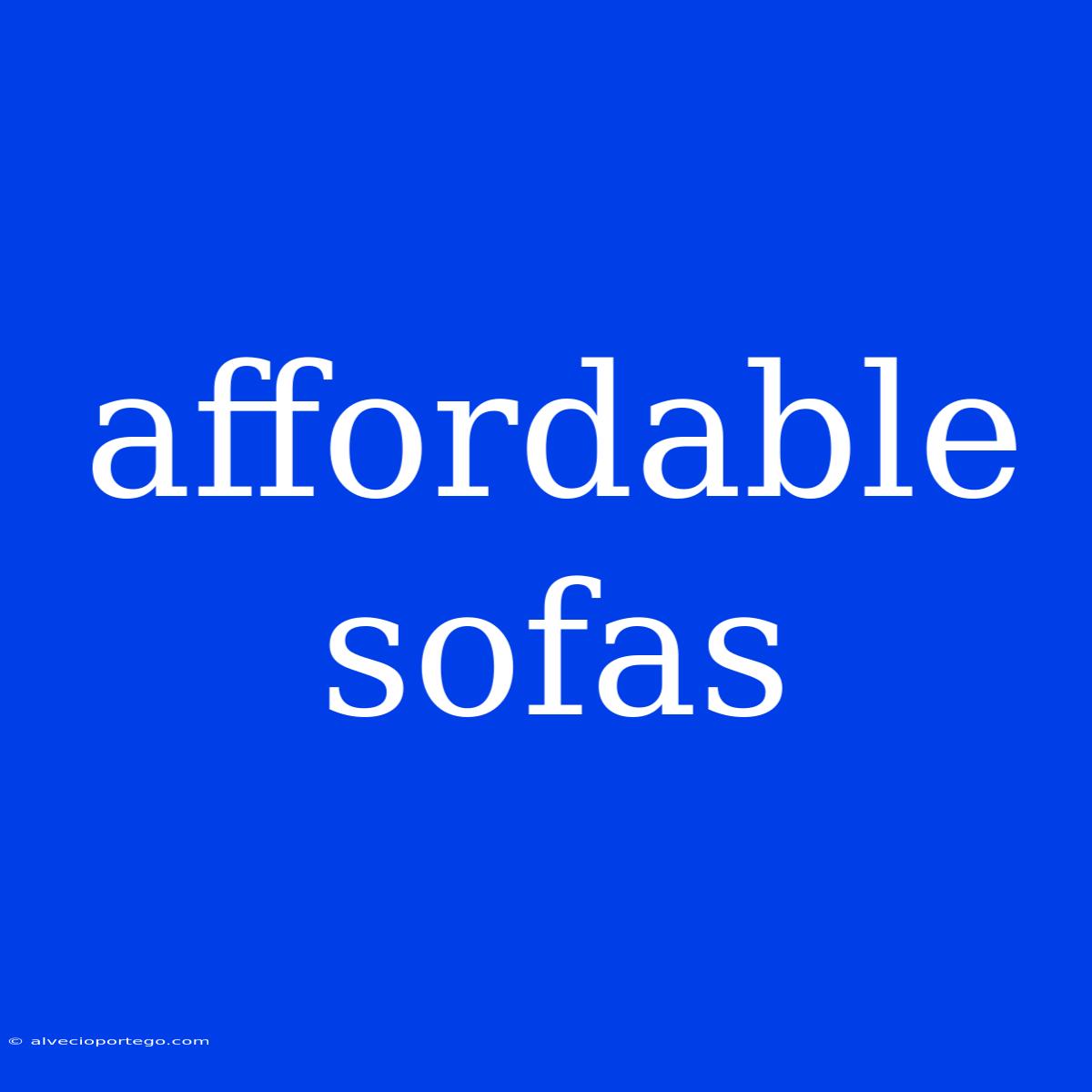 Affordable Sofas