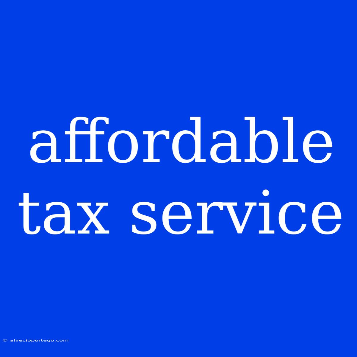 Affordable Tax Service