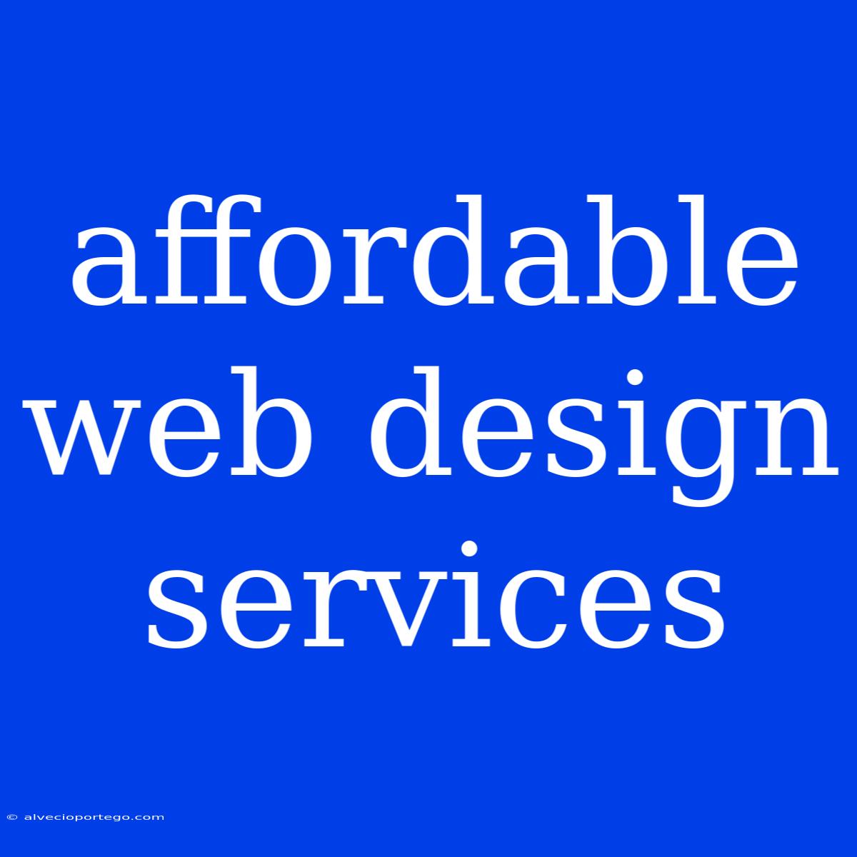 Affordable Web Design Services