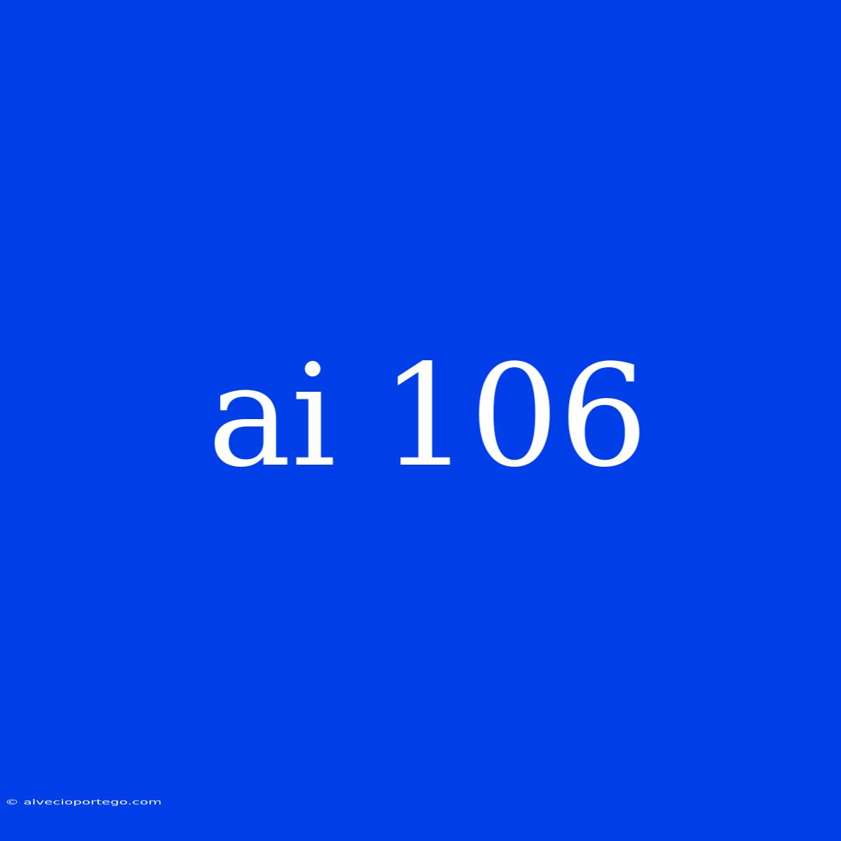 Ai 106