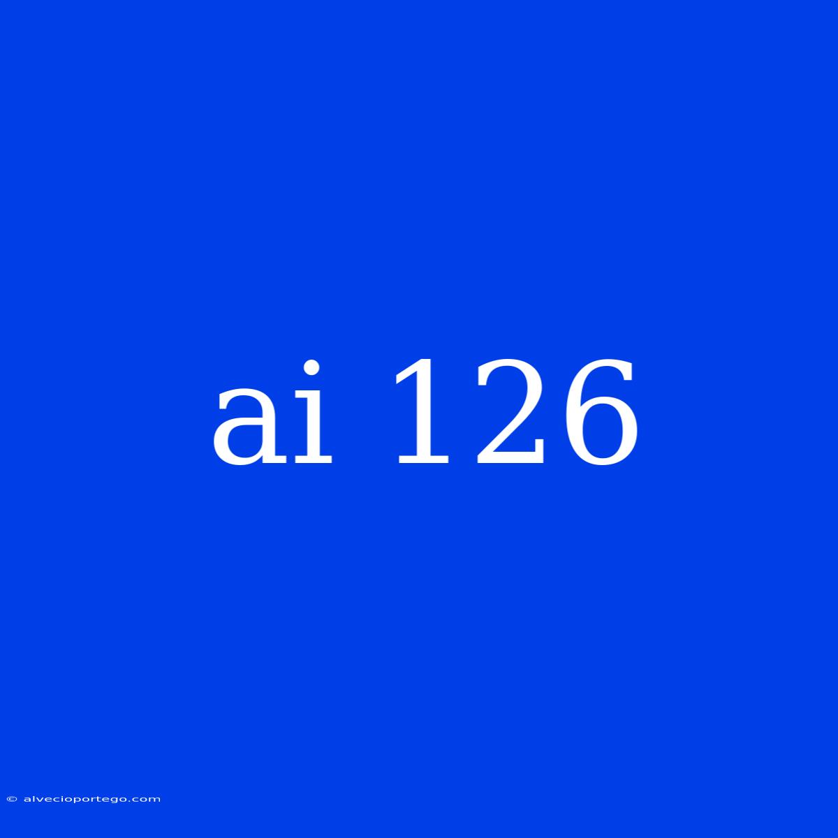 Ai 126