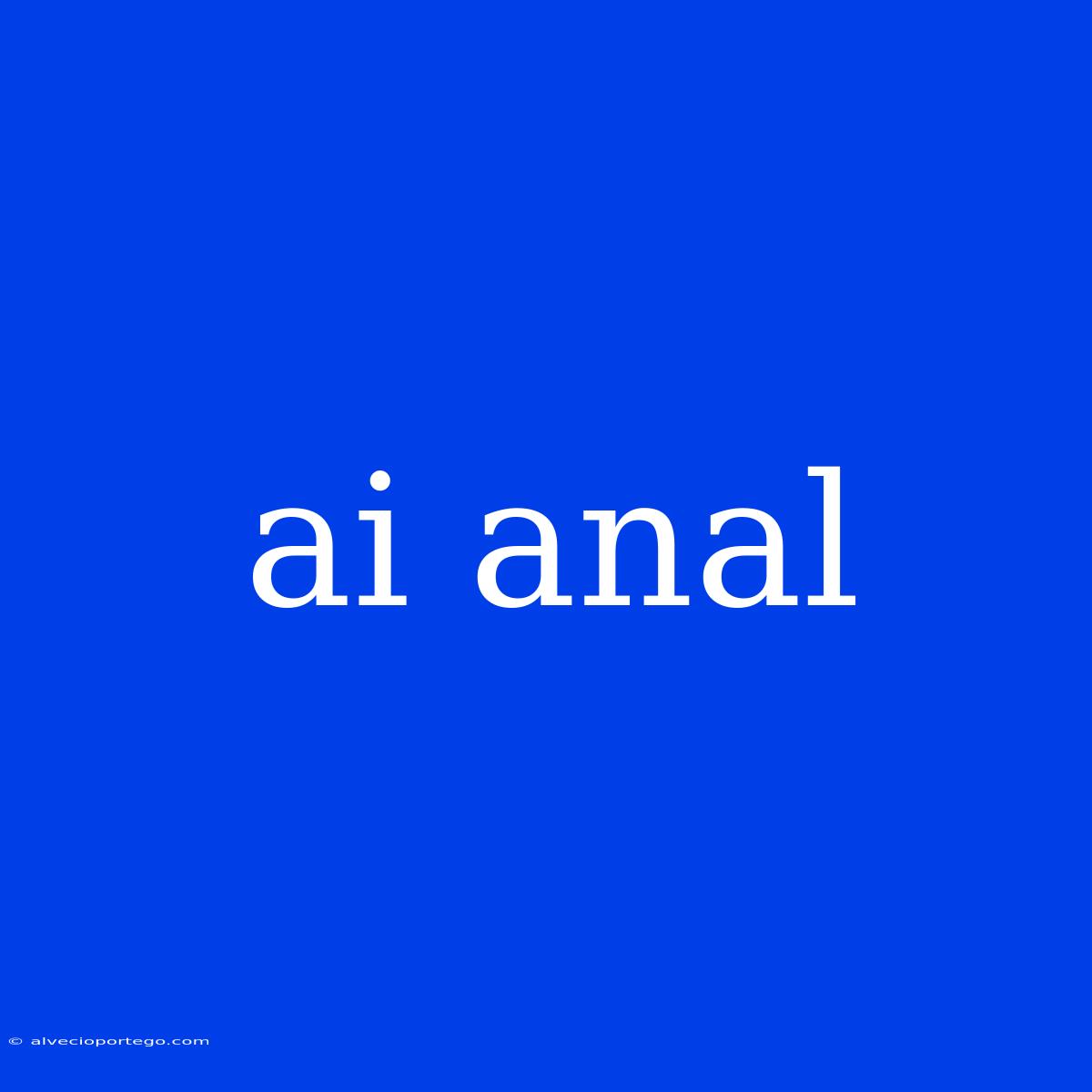 Ai Anal