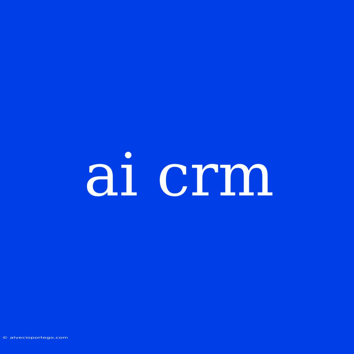 Ai Crm