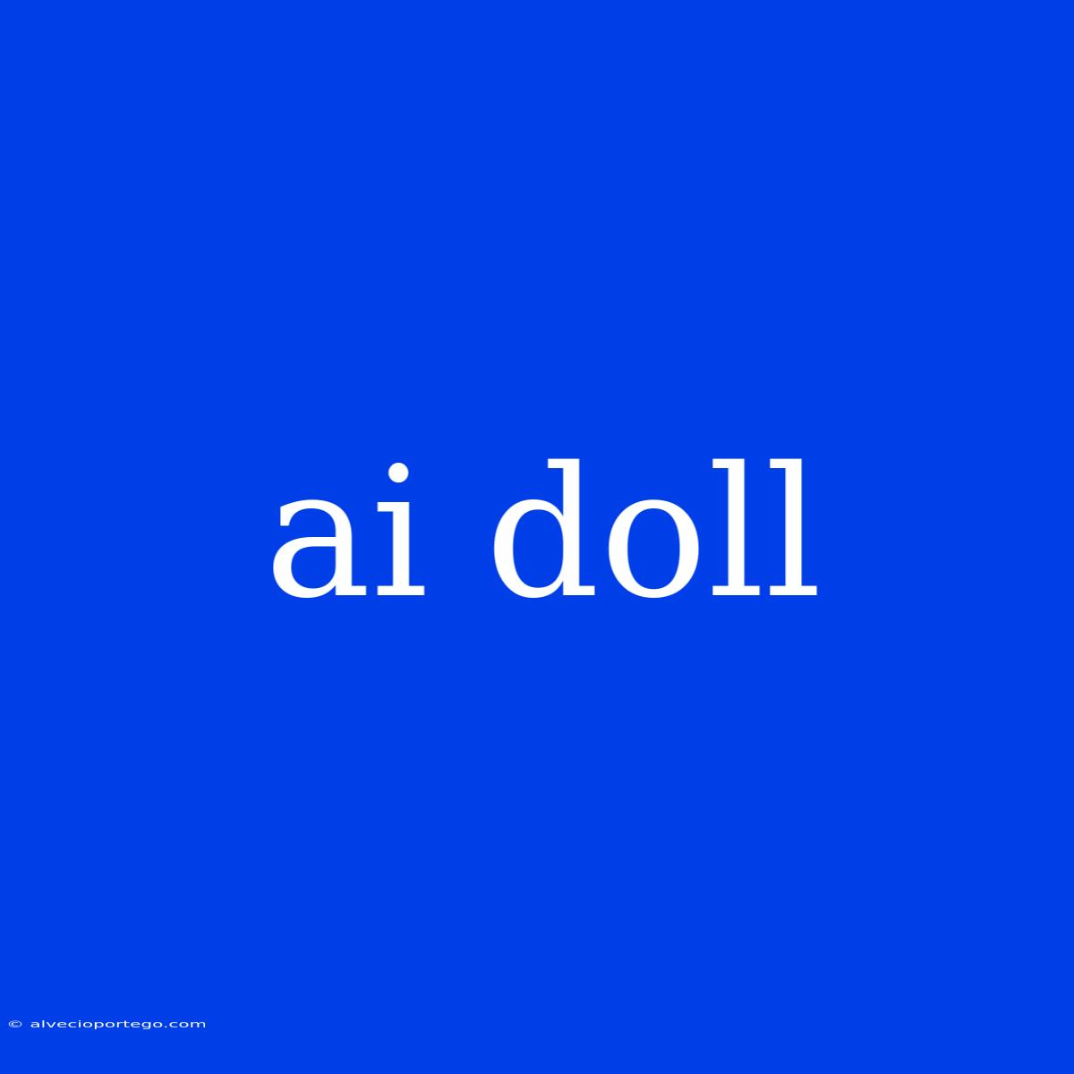 Ai Doll