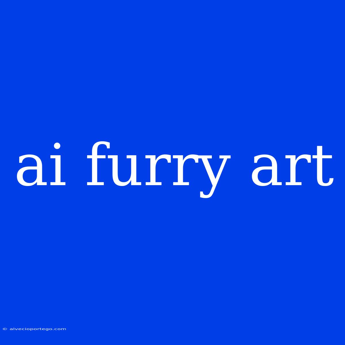 Ai Furry Art