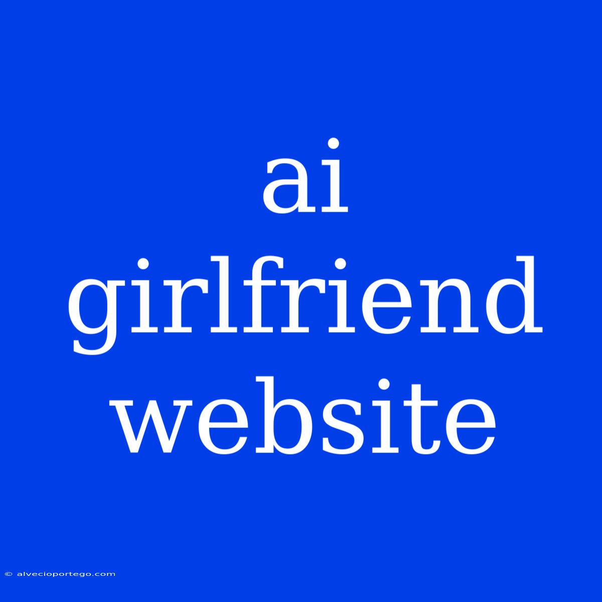 Ai Girlfriend Website