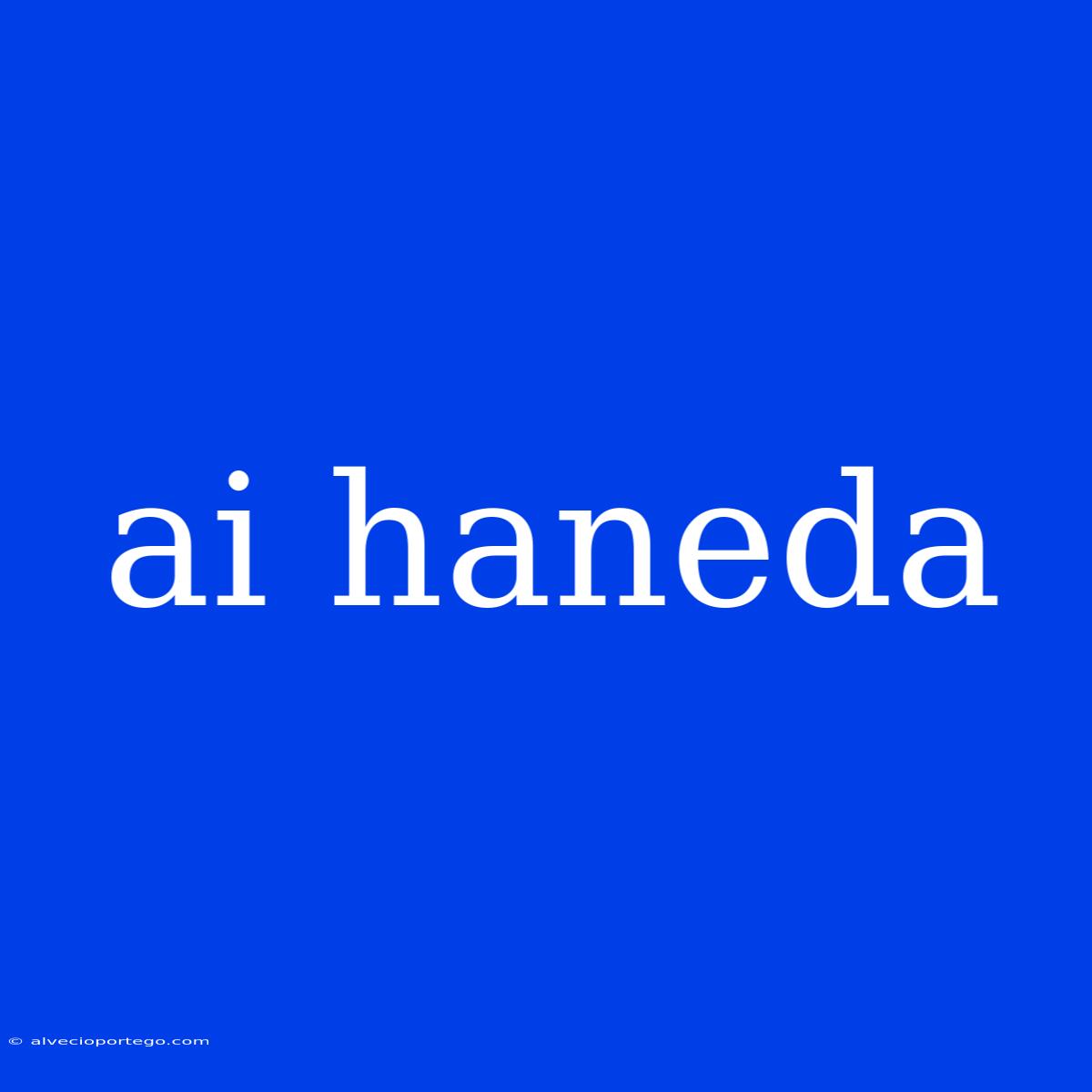 Ai Haneda