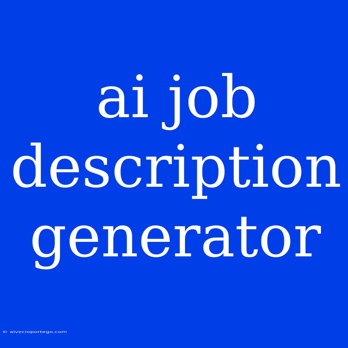 Ai Job Description Generator