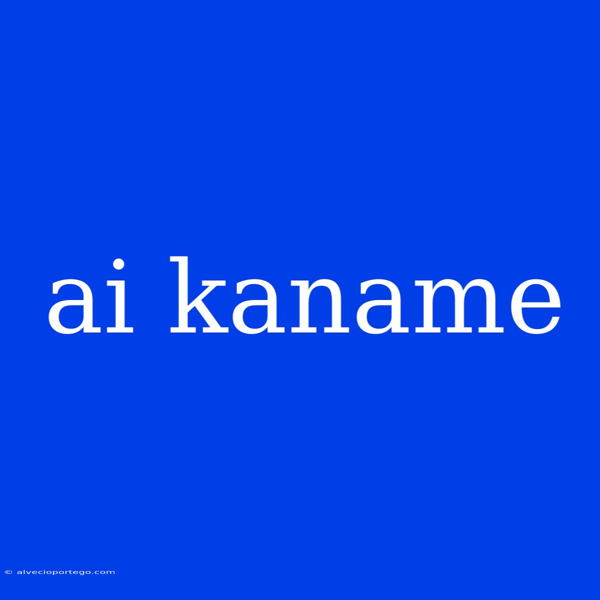 Ai Kaname