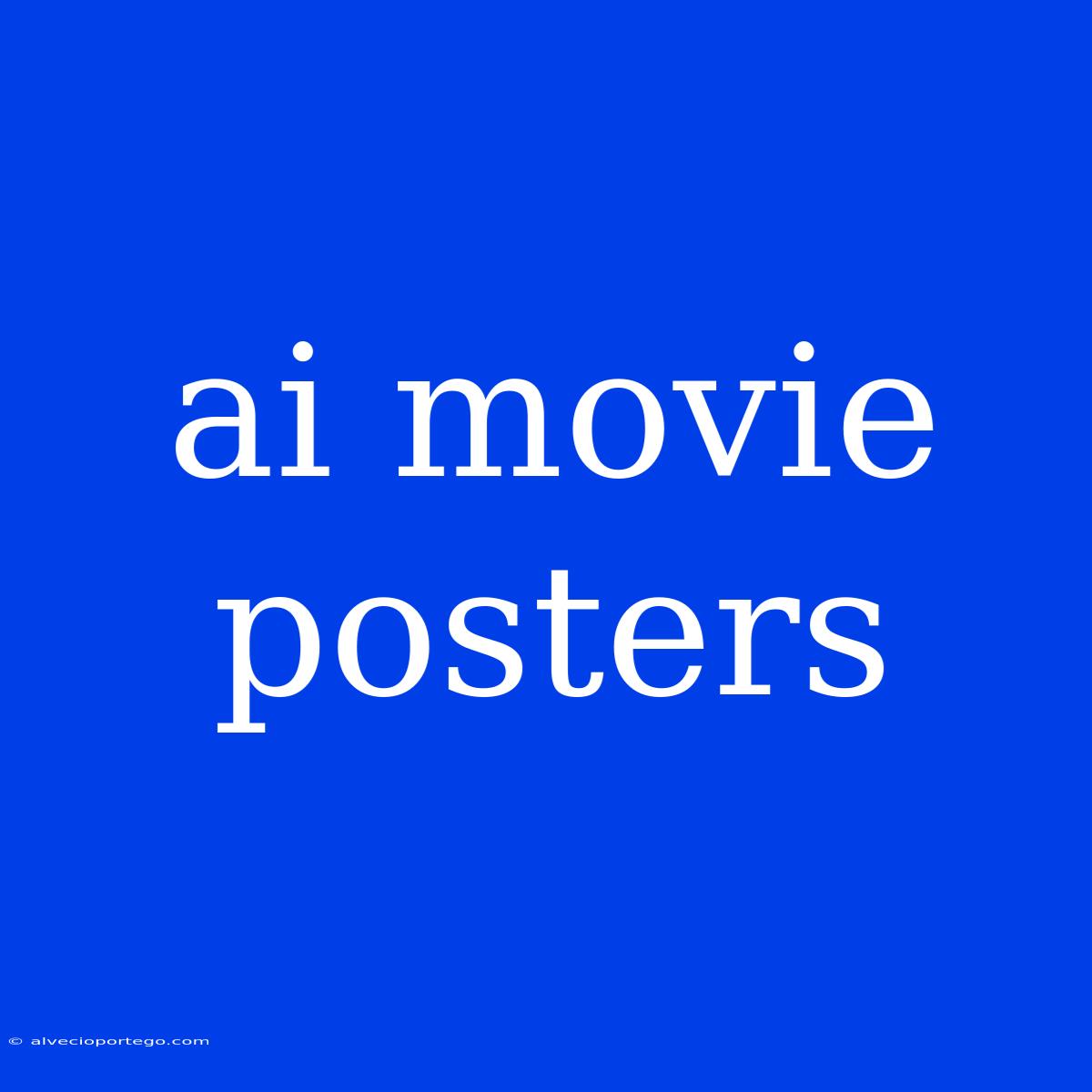 Ai Movie Posters