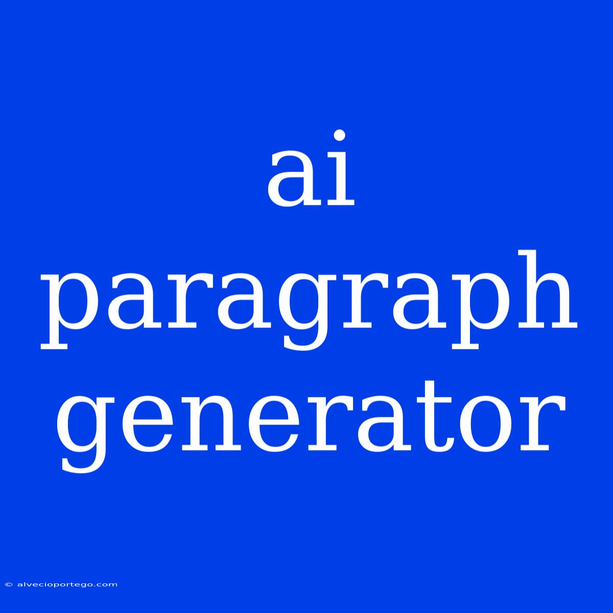 Ai Paragraph Generator