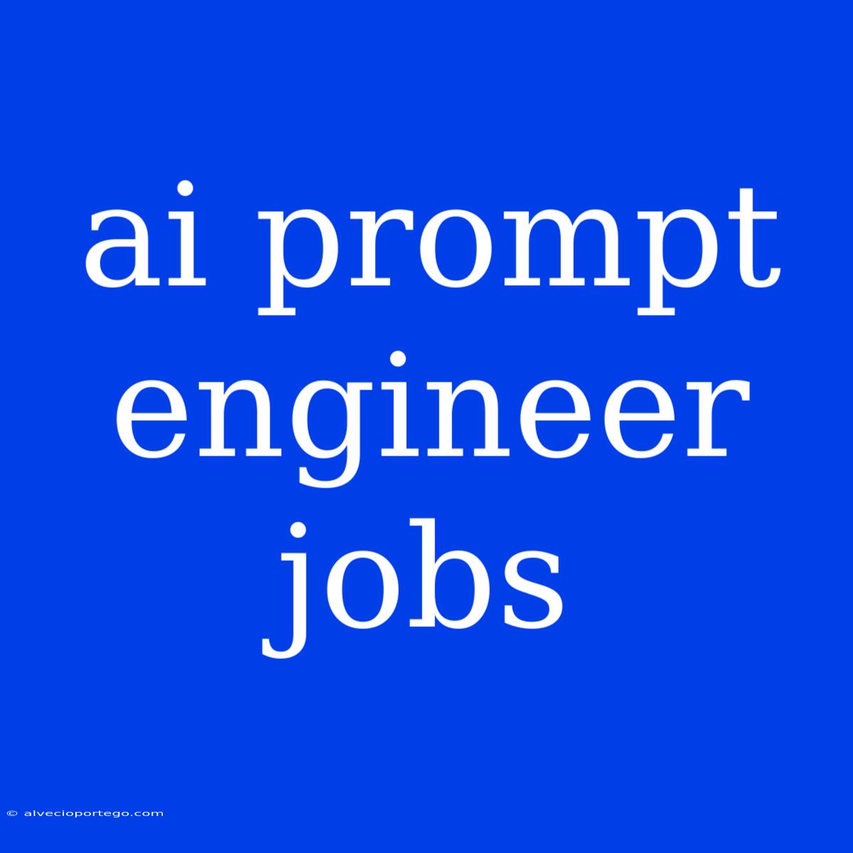 Ai Prompt Engineer Jobs