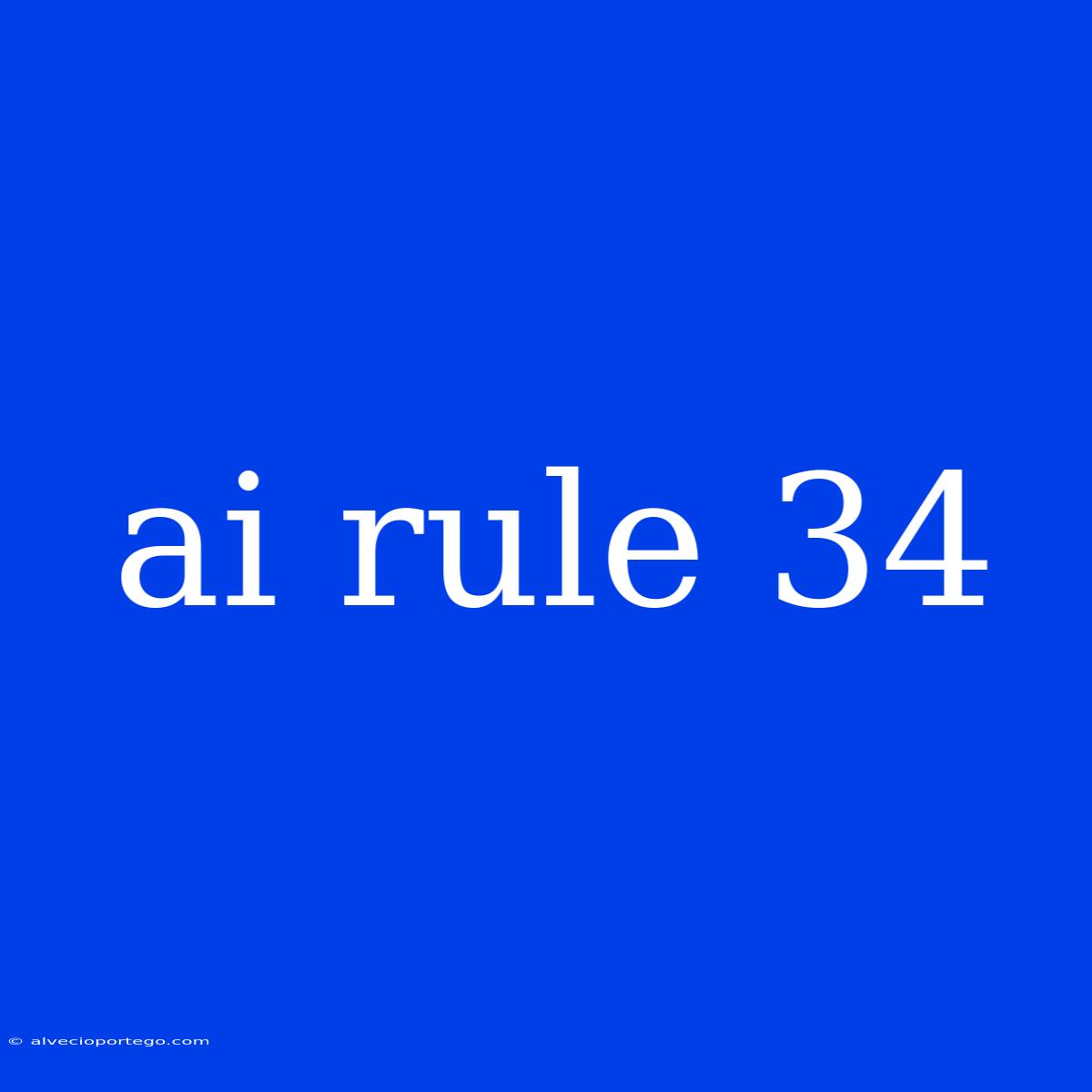 Ai Rule 34