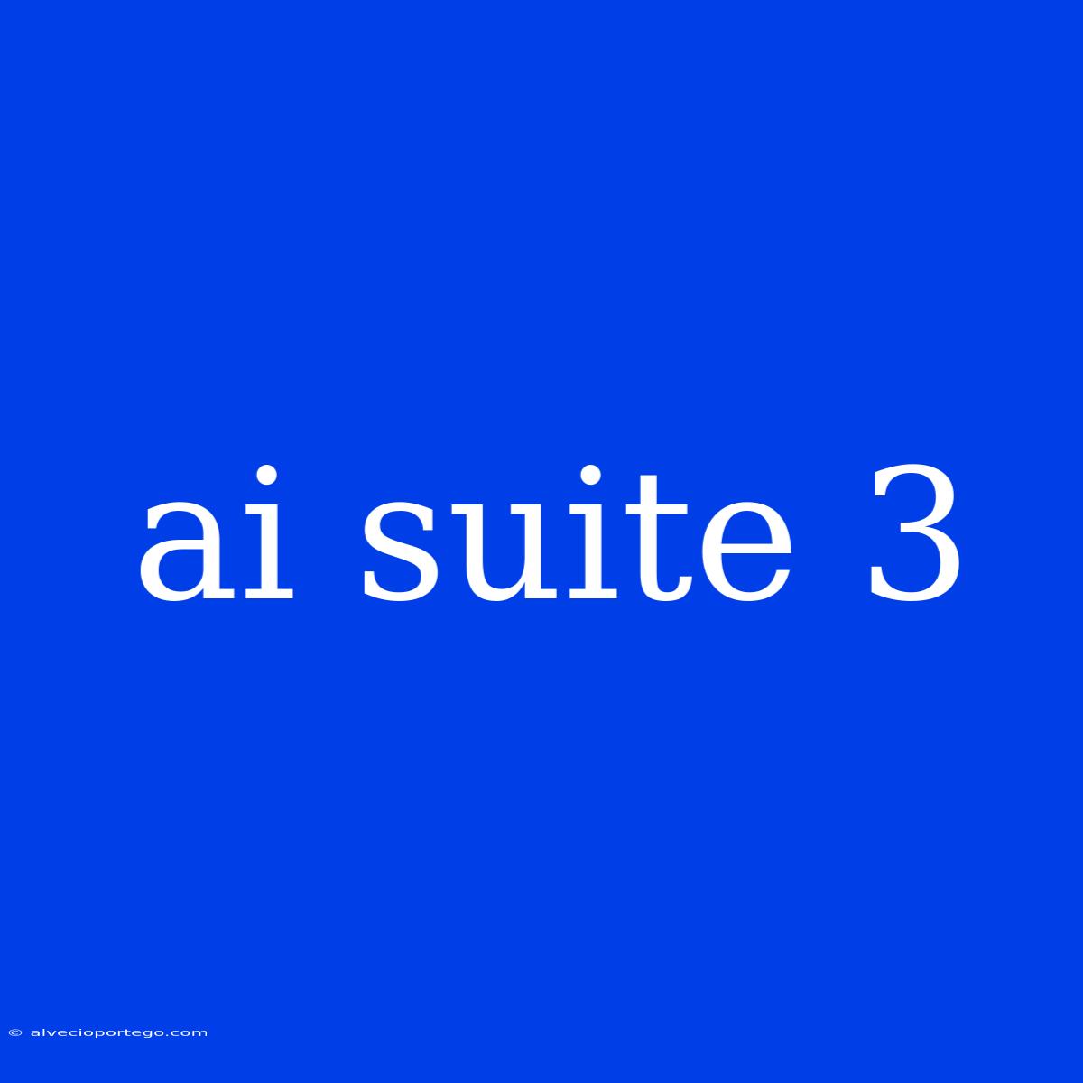 Ai Suite 3