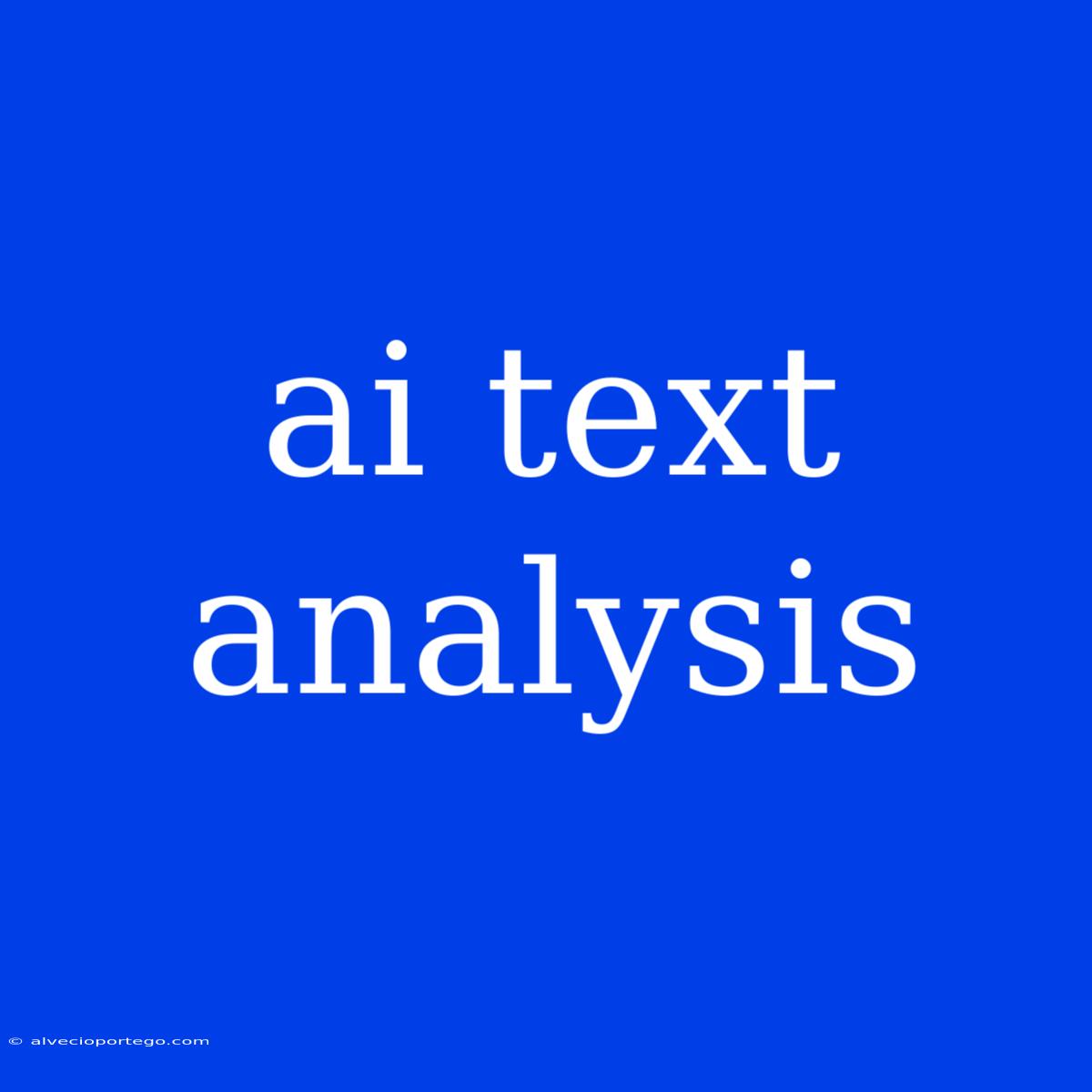 Ai Text Analysis