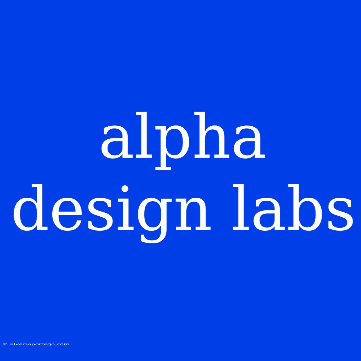 Alpha Design Labs