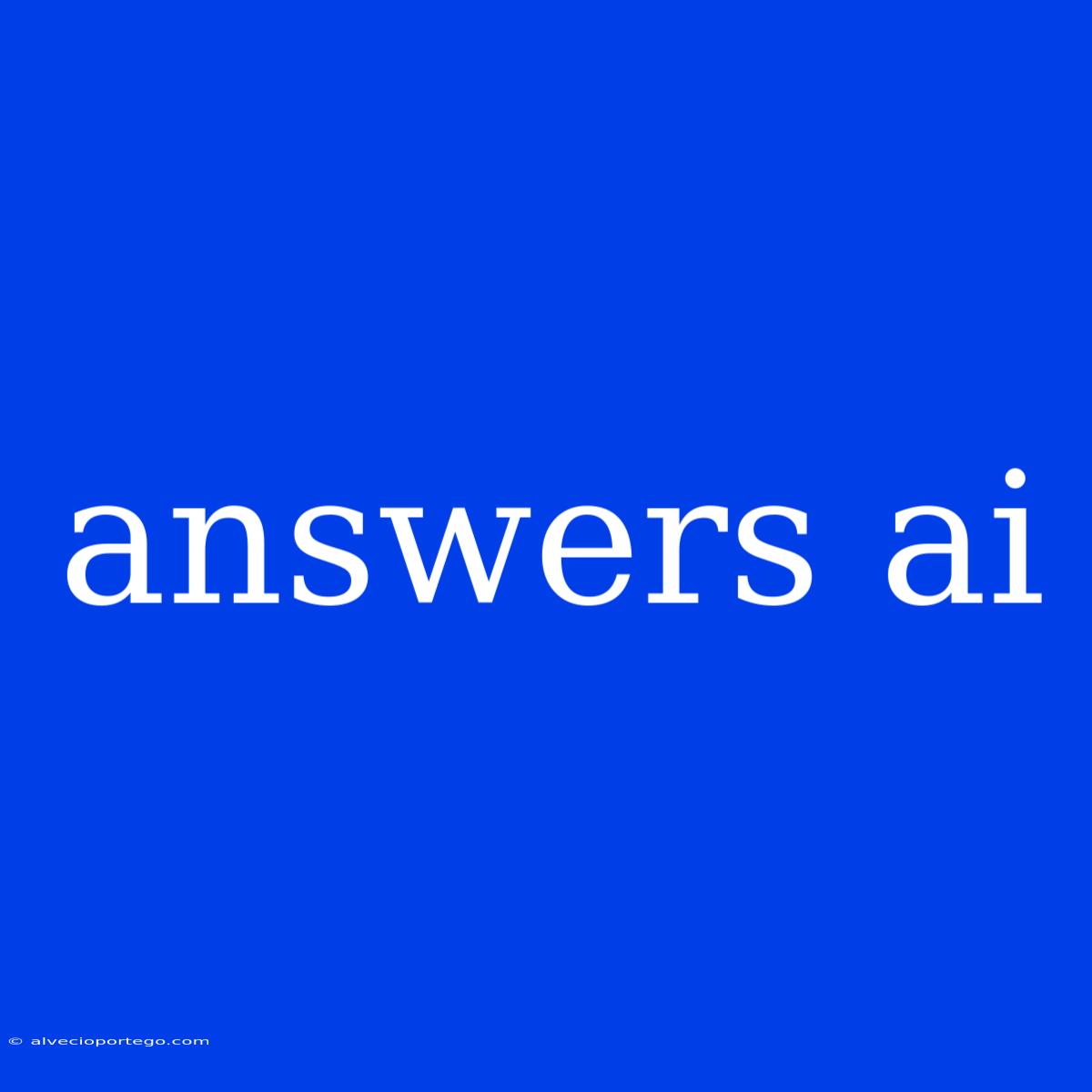 Answers Ai