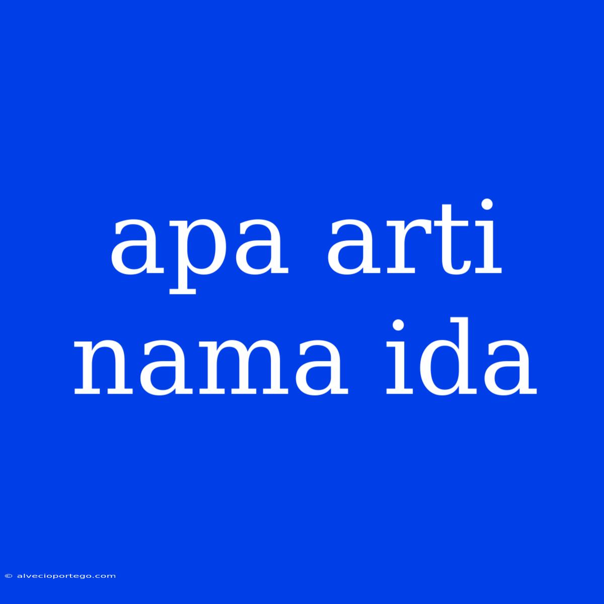 Apa Arti Nama Ida