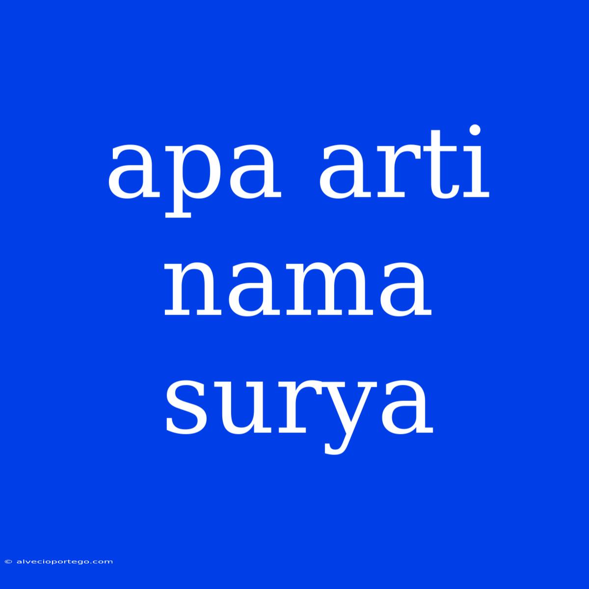 Apa Arti Nama Surya