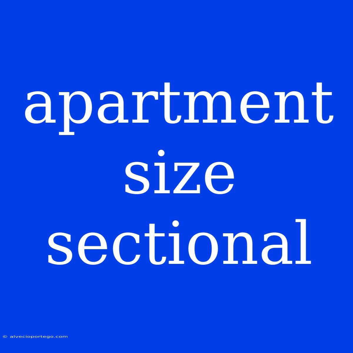 Apartment Size Sectional