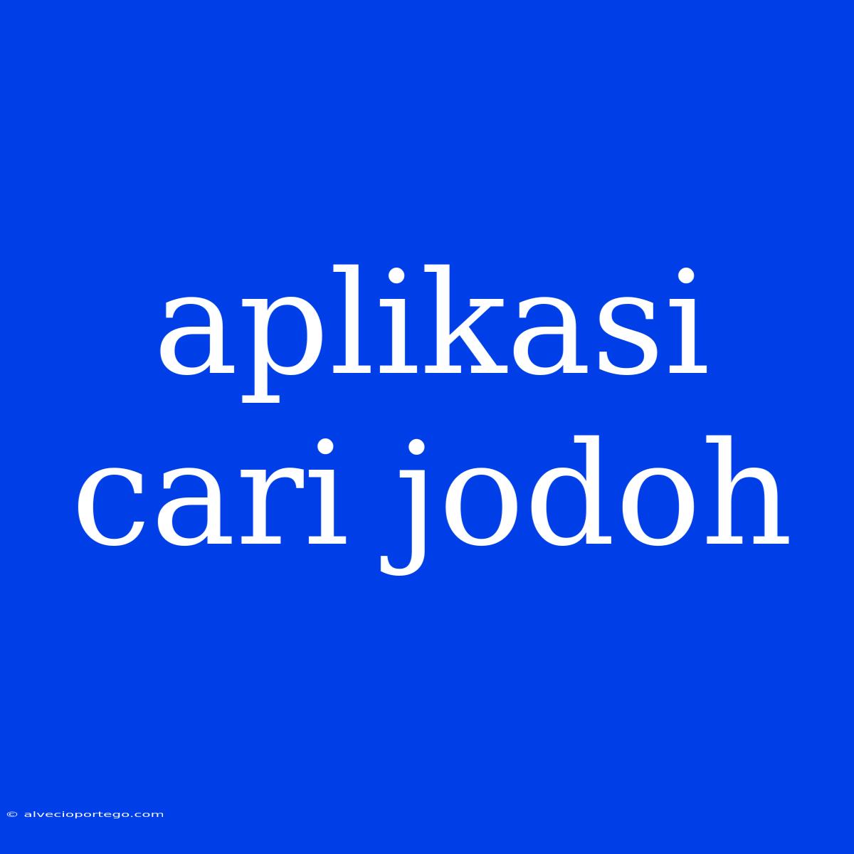 Aplikasi Cari Jodoh