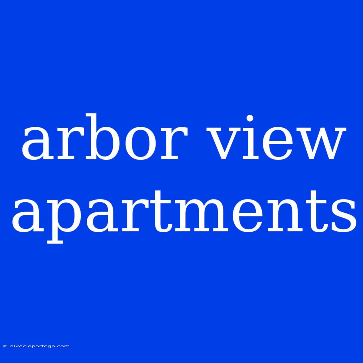 Arbor View Apartments