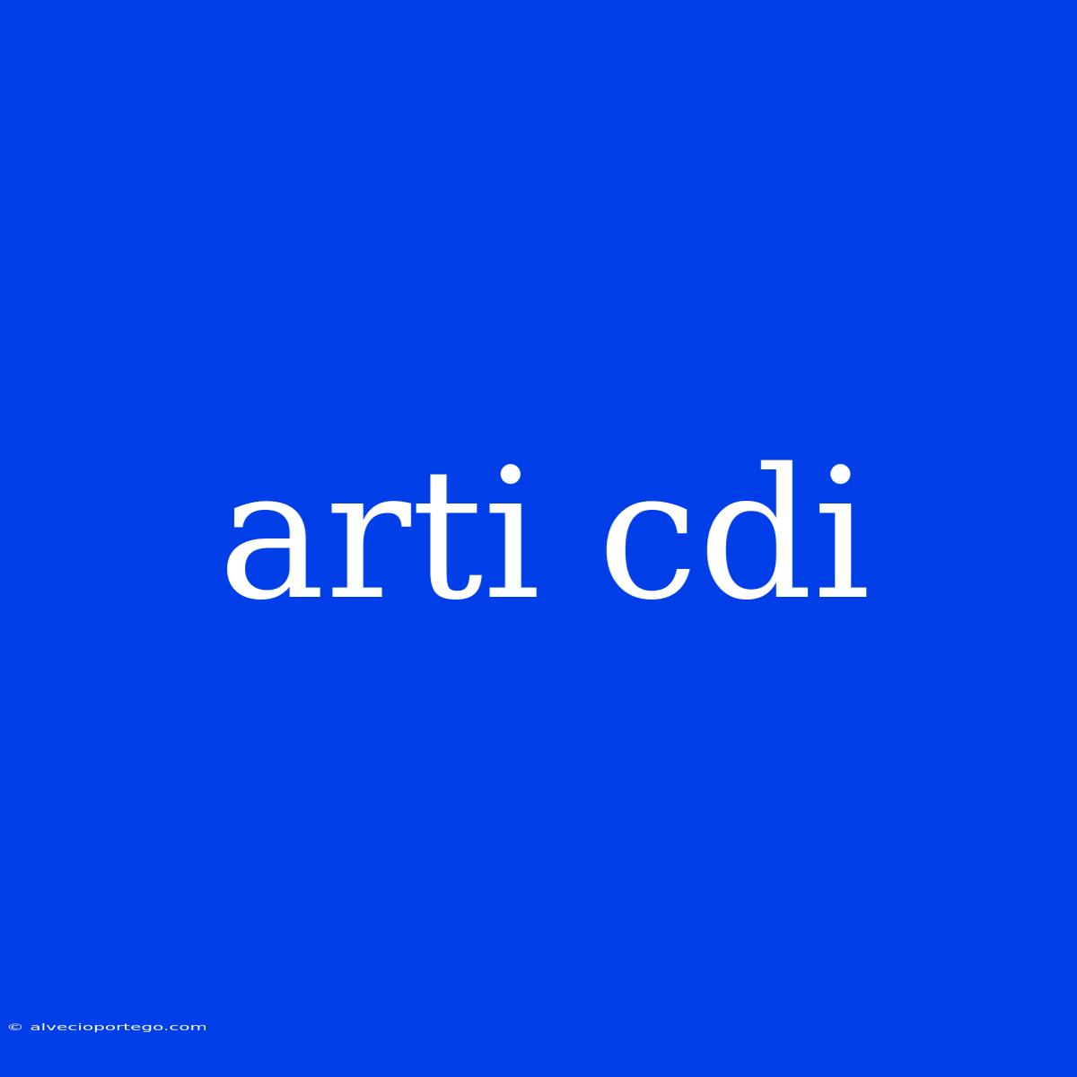 Arti Cdi