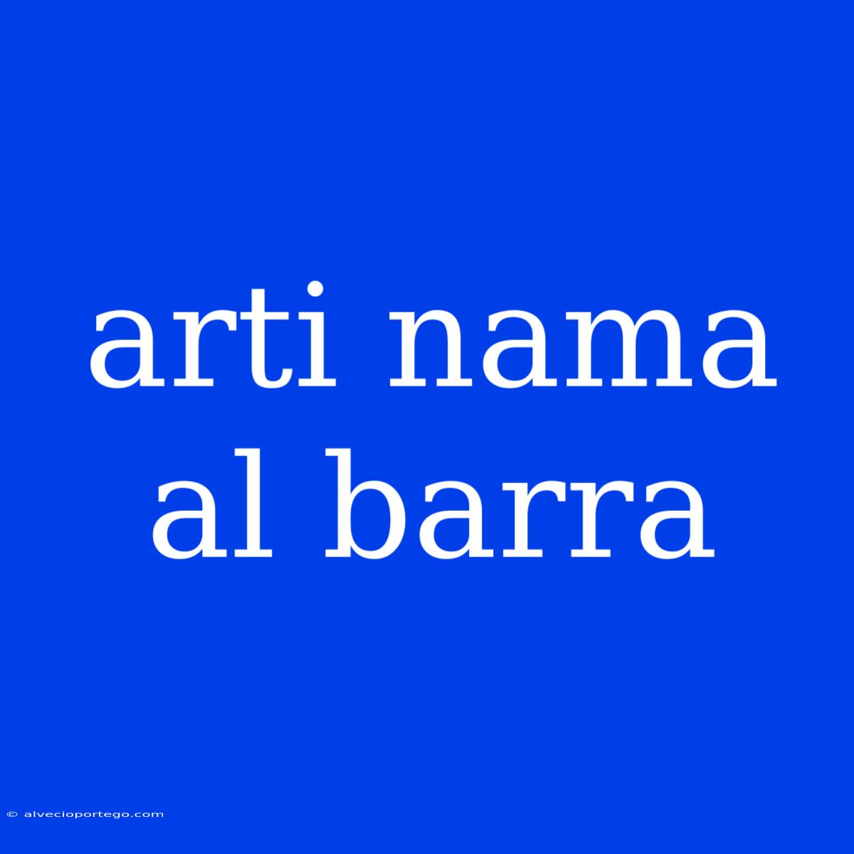 Arti Nama Al Barra