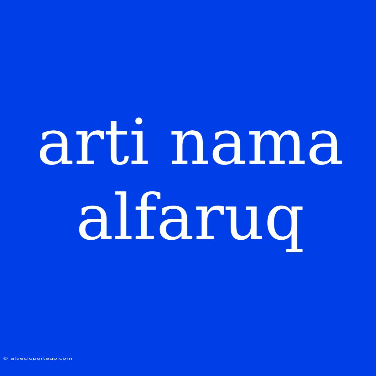 Arti Nama Alfaruq