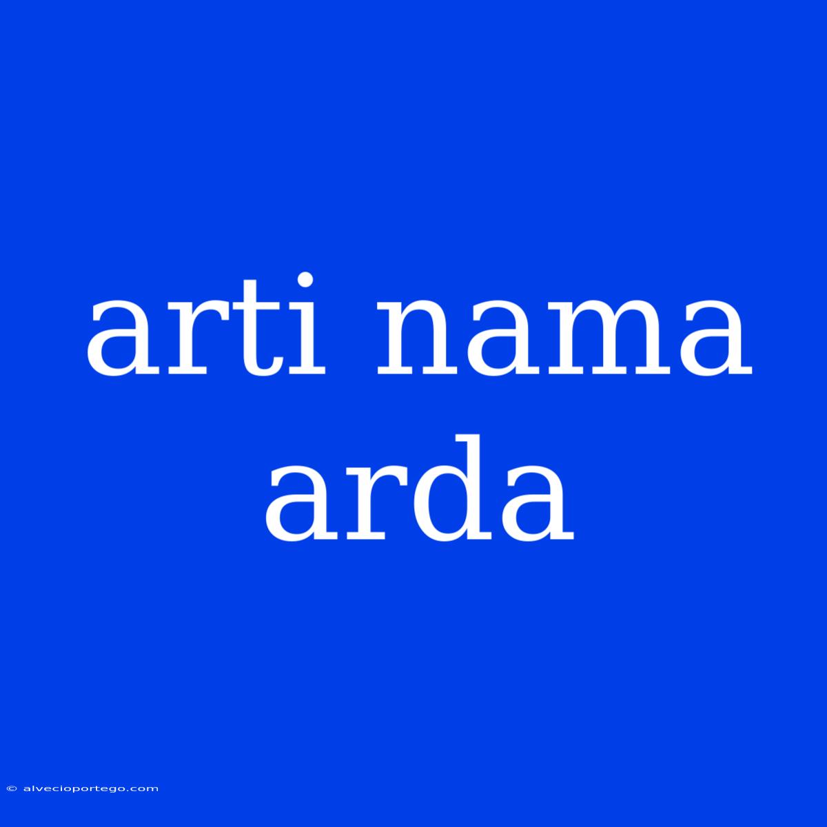 Arti Nama Arda