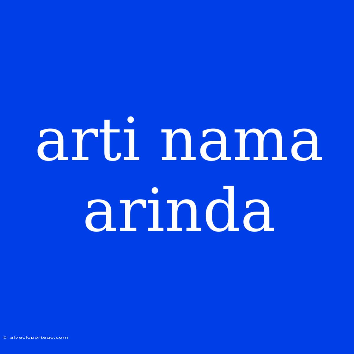 Arti Nama Arinda