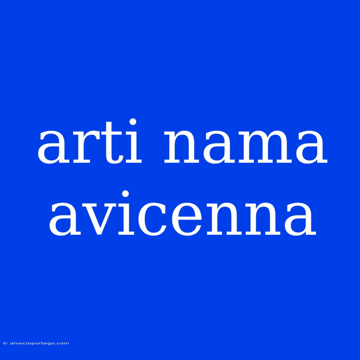 Arti Nama Avicenna