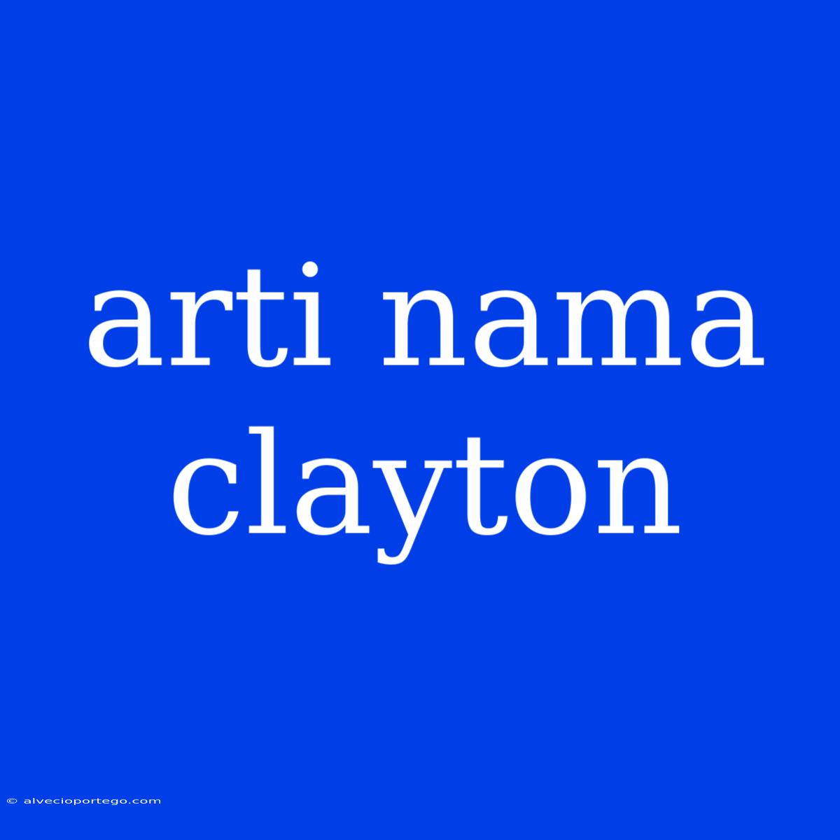 Arti Nama Clayton