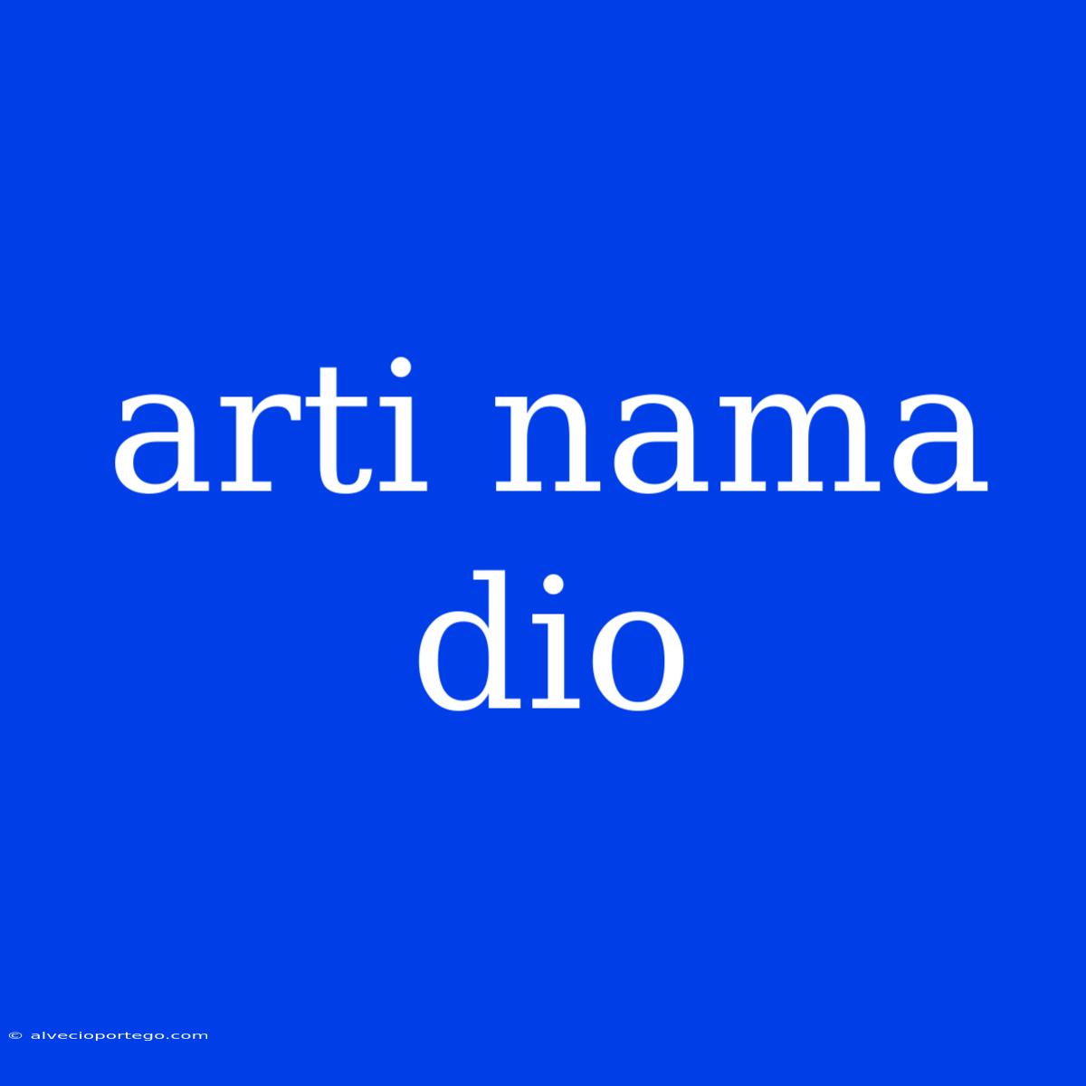 Arti Nama Dio