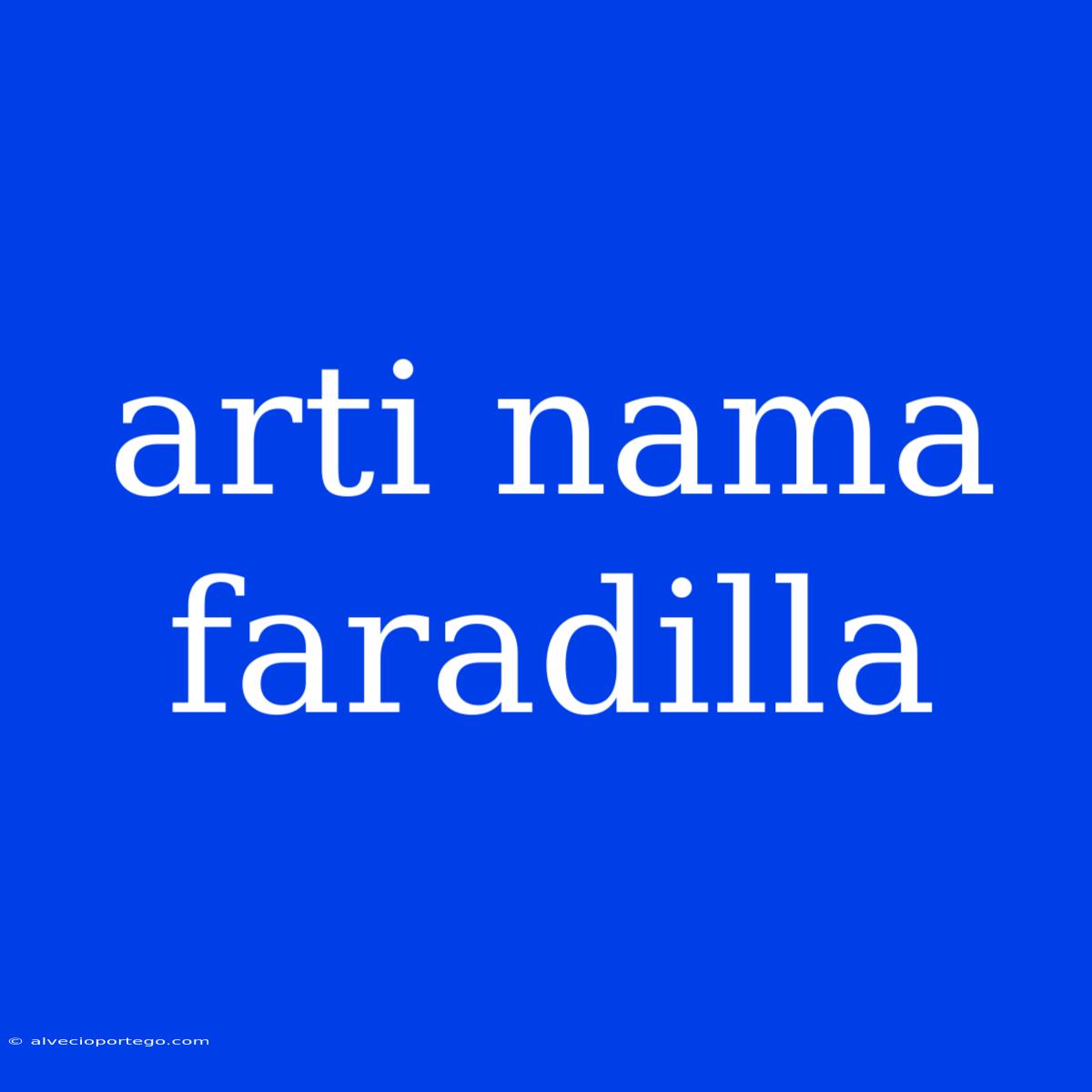 Arti Nama Faradilla