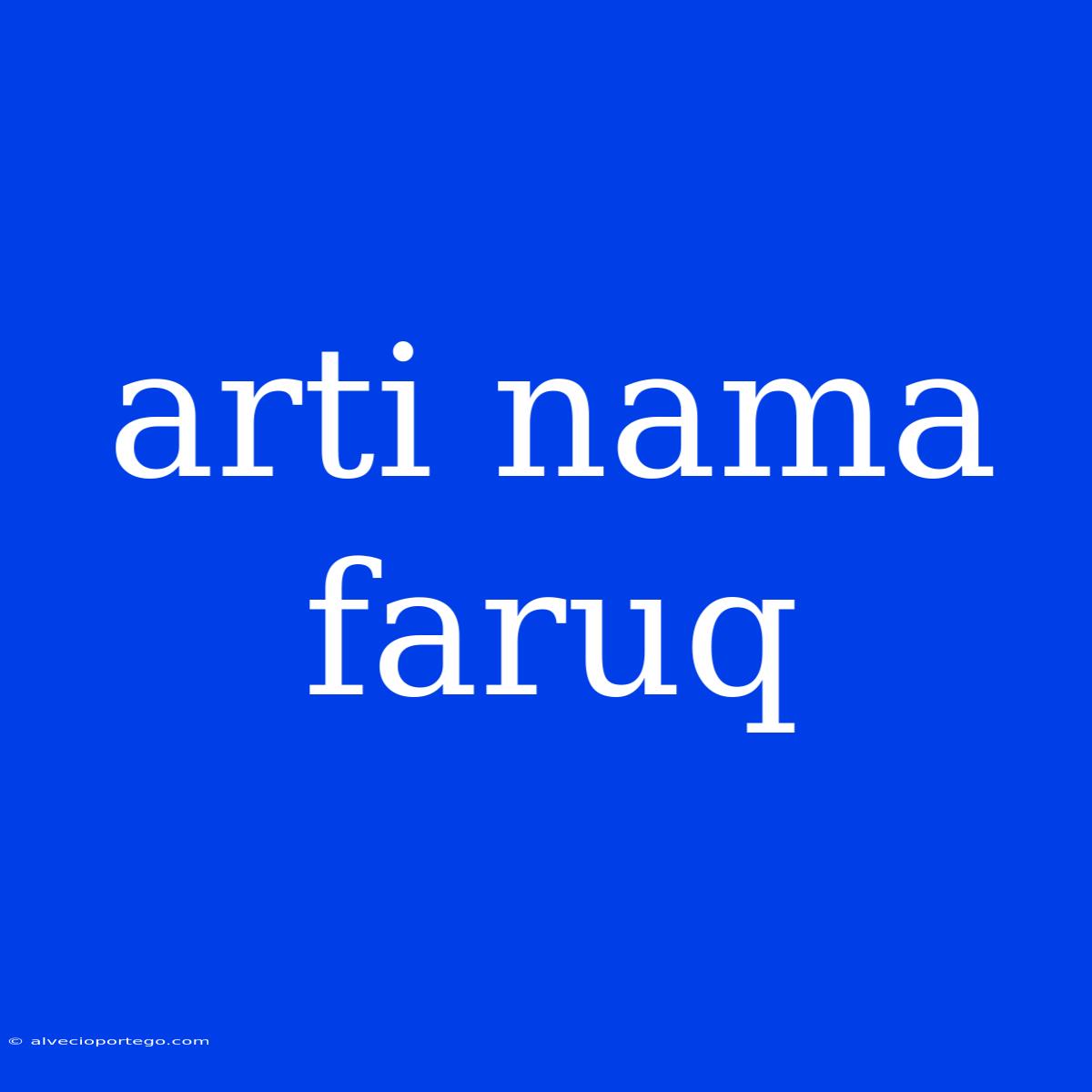 Arti Nama Faruq