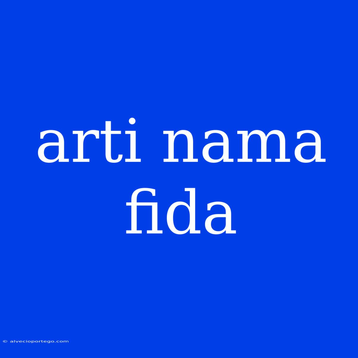 Arti Nama Fida