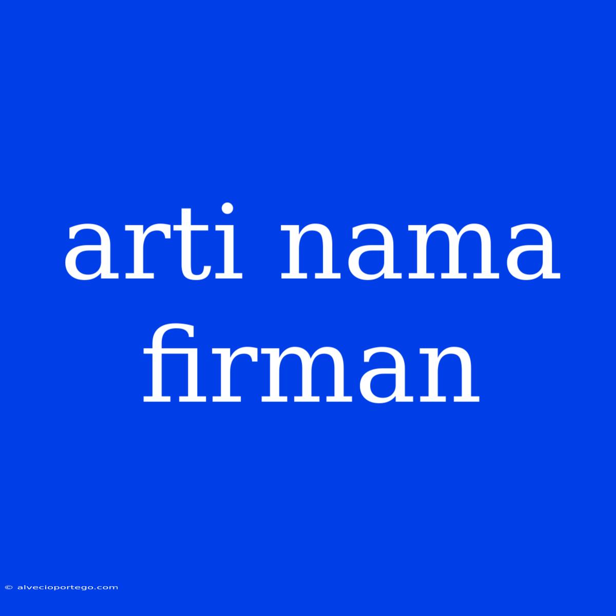 Arti Nama Firman