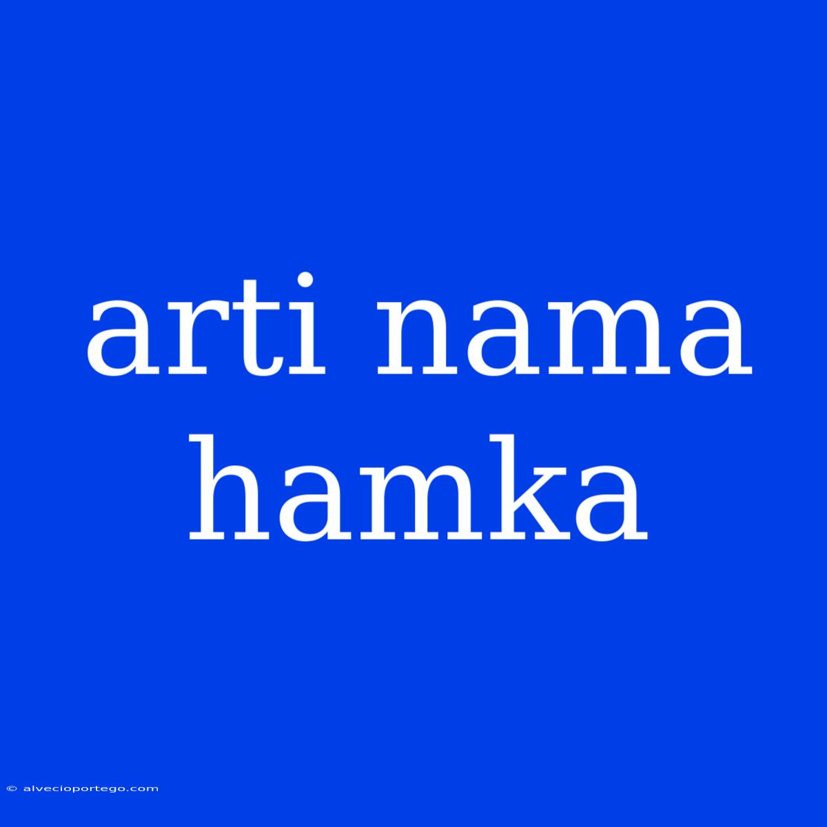 Arti Nama Hamka