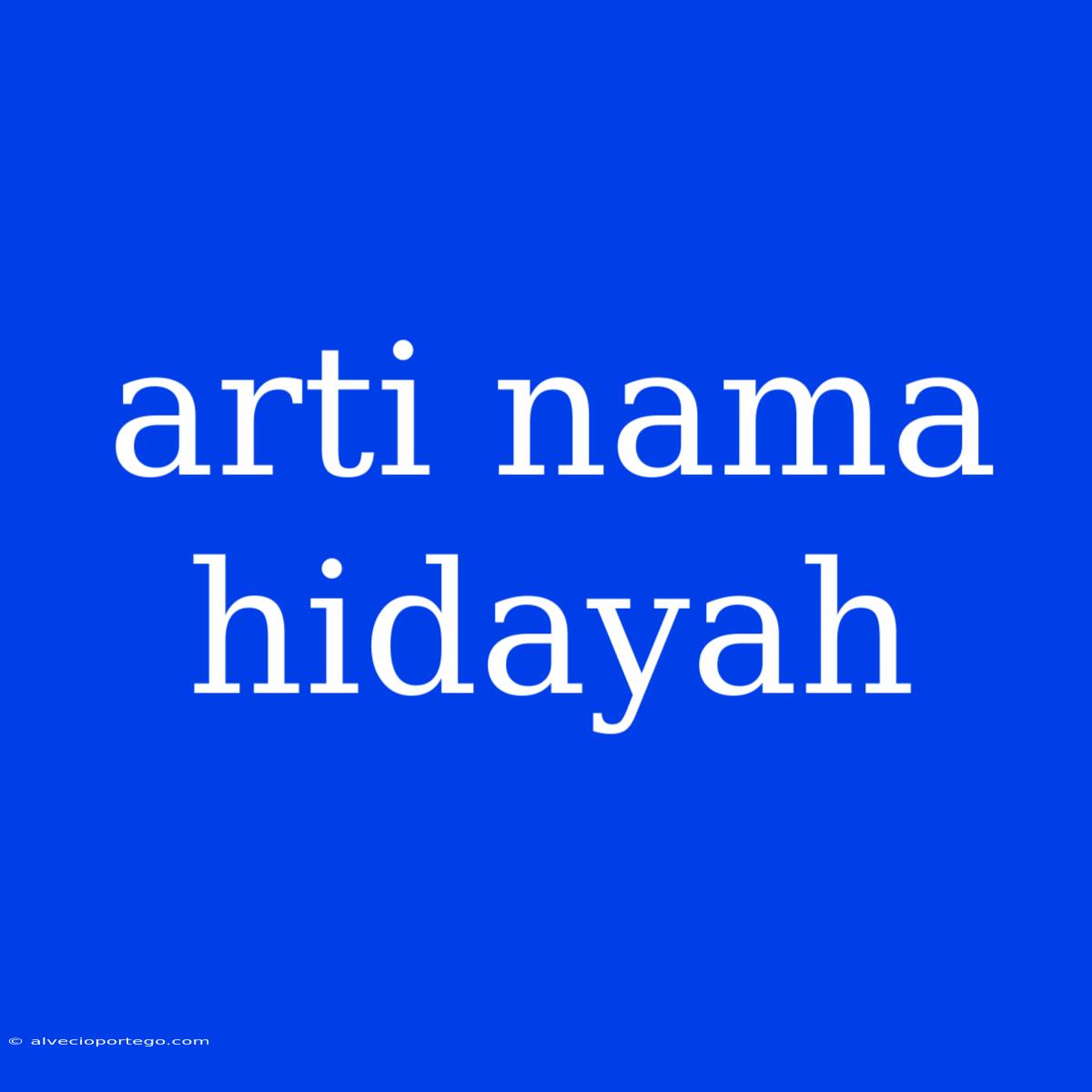 Arti Nama Hidayah